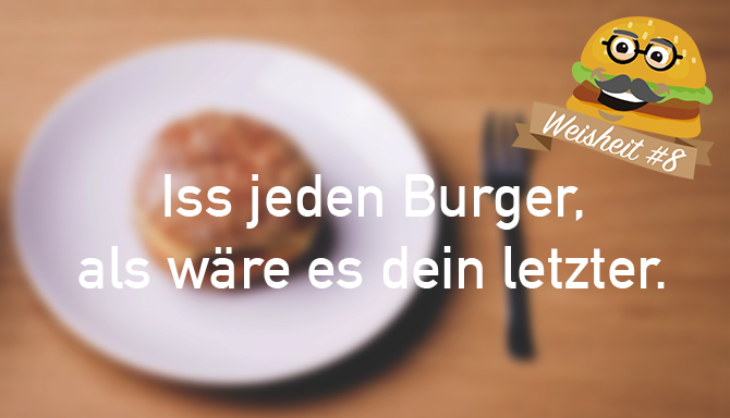 Burgerweisheiten